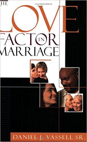 The Love Factor In Marriage PB - Daniel Vassell